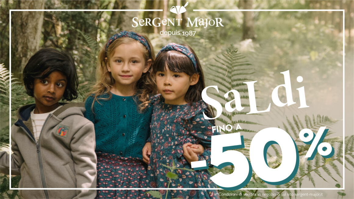 Sono iniziati i saldi di Sergent Major. – promo terminata