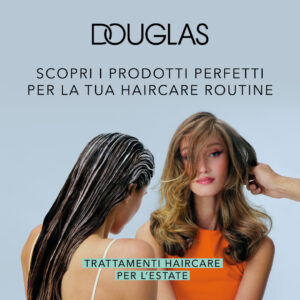 Haircare Weeks da Douglas! promo terminata