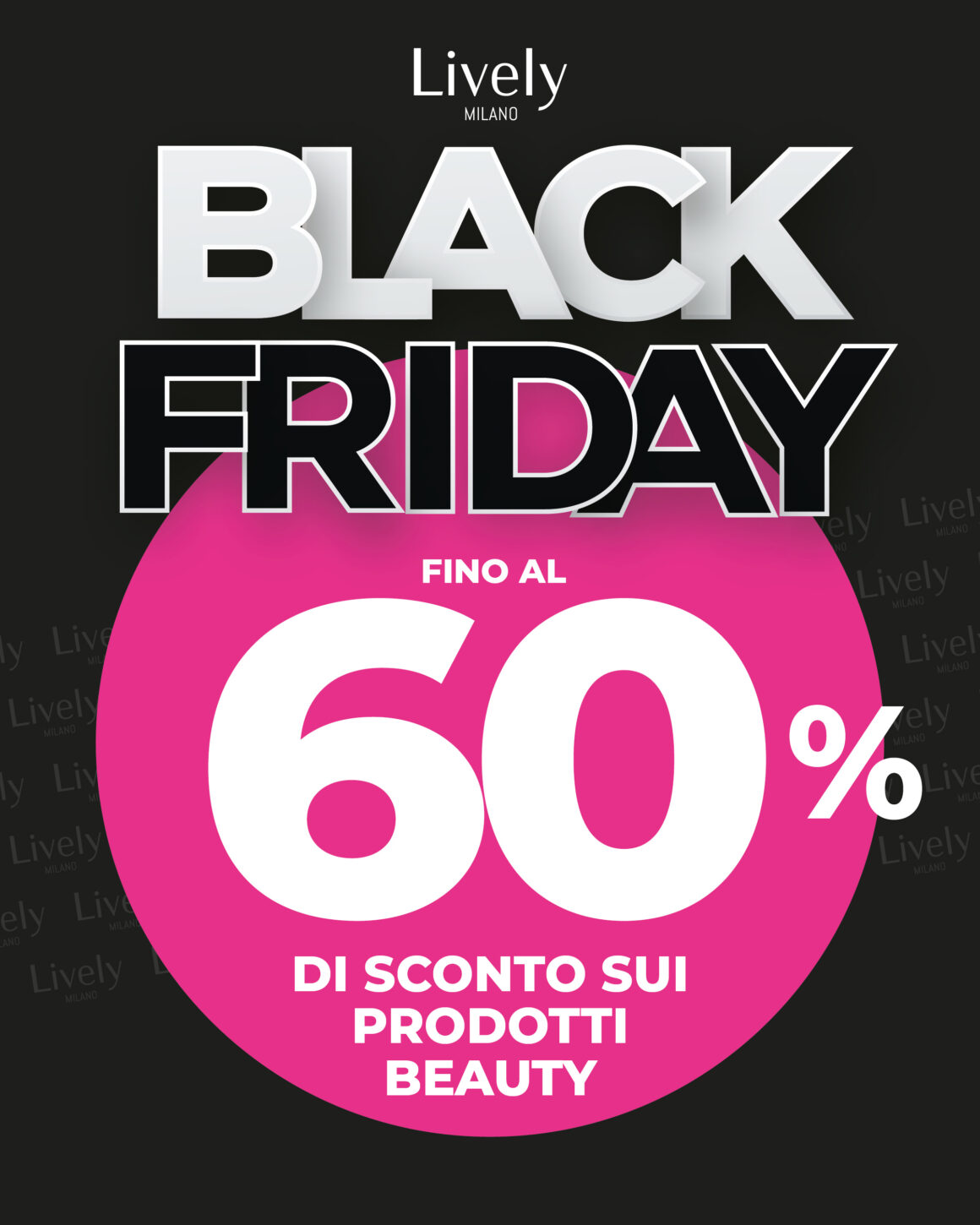 BLACK FRIDAY LIVELY BLACK FRIDAY LIVELY