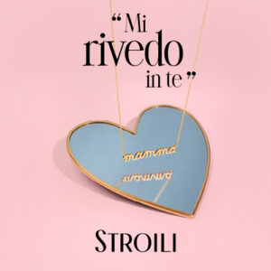 STROILI _ FESTA DELLA MAMMA