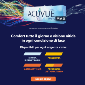 VisionOttica – Lenti a contatto ACUVUE® OASYS MAX VisionOttica – Lenti a contatto ACUVUE® OASYS MAX